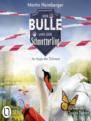 cover image of Im Auge des Schwans--Der Bulle und der Schmetterling, Folge 7